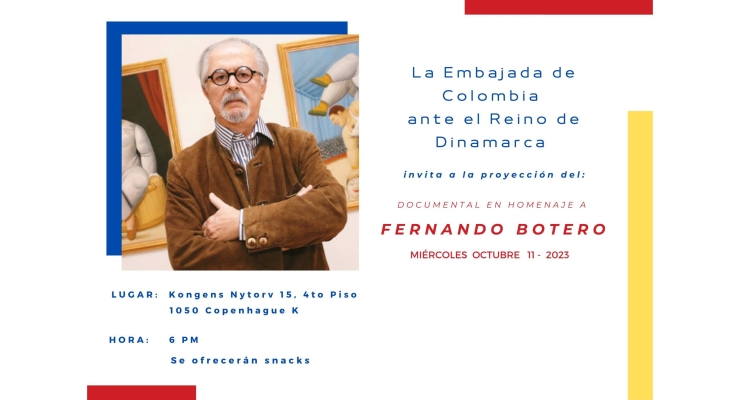 La Embajada de Colombia en Dinamarca invita a la proyección del documental en homenaje a Fernando Botero, el 11 de octubre de 2023
