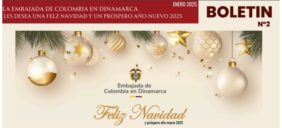 Embajada de Colombia en Dinamarca publica en enero de 2025 su boletín con las noticias más relevantes 