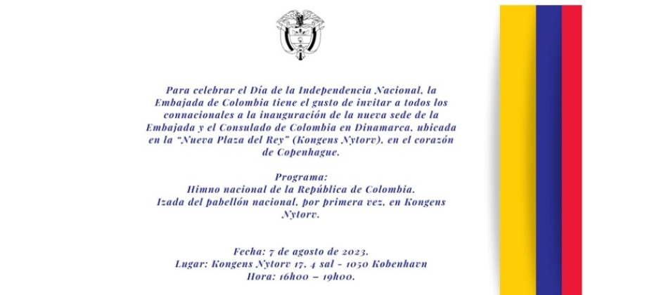 Este 7 de agosto celebra el Día de la Independencia Nacional en la nueva sede de la embajada y el consulado de Colombia en Dinamarca