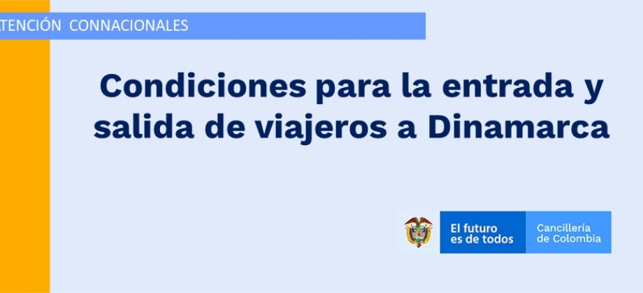 Condiciones para la entrada y salida de viajeros a Dinamarca en 2020